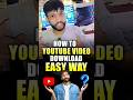 📥 Easiest Way to Download YouTube Videos |Editingtipsbyavnishkumar | #YouTubeHack #ํyoutubeshorts