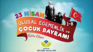 23 Nisan Ulusal Egemenlik ve Çocuk Bayramı Kutlu Olsun #1/B