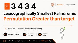 LeetCode 3734 - Lexicographically Smallest Palindromic Permutation Greater than target