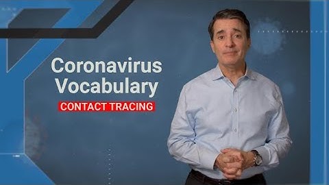 Coronavirus Vocabulary: Contact Tracing | WebMD