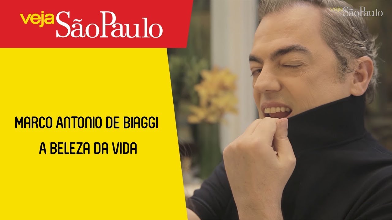 Marco Antonio De Biaggi A Beleza Da Vida Youtube 