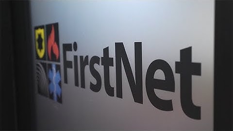 A Network For Public Safety, By Public Safety - The FirstNet Network