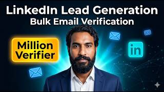 LinkedIn Lead Generation + Bulk Email Verification | Million Verifier Tool Tutorial