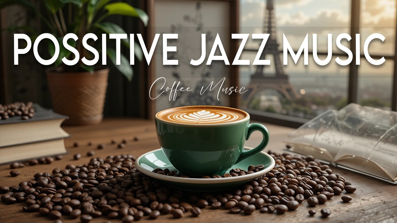 Positive Morning Jazz ☕ Bossa Nova instrumental for Happy Moods, Work & Study