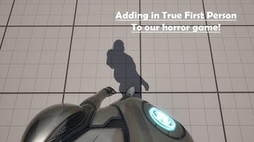 How to create your first horror game in UE5 | Changing to True First Person #2