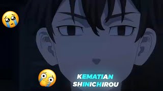 STORY WA SAD || TOKYO REVENGERS KEMATIAN SHINICHIROU😢