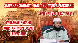 Siapakah Sahabat Nabi Abu Ayub Al-Anshari❓ Pahlawan Perang Konstantinopel yang Legendaris❗⚔️🏹|Khalid