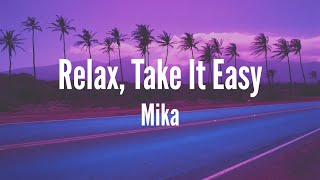 MIKA - Relax, Take It Easy (Lyrics)