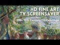 Relaxing HD Fine Art Screensaver for TV - 200+ 19th Century Oil Paintings (2 Hours, No Sound)