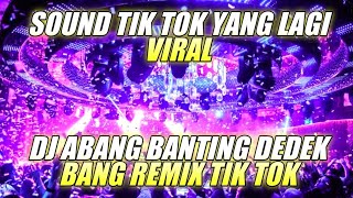 DJ ABANG BANTING DEDE BANG VS DJ NO COMENT BUNDA CORLA DJ BREAKBEAT TIK TOK FULL BASS 2022