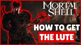 How to Get Troubadour Lute AND Achievement in Mortal Shell 2!
