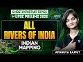 All Rivers of India - Indian Mapping | Top 5 MOST IMPORTANT Geography Topics for UPSC Prelims 2026