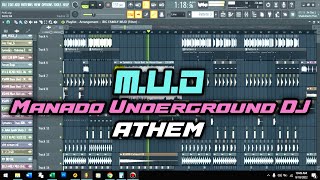 M.U.D Manado Underground DJ Athem (Original MIX)