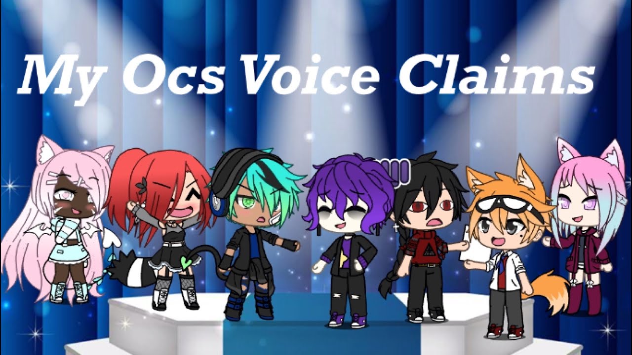 My OCs Voice Claims - YouTube