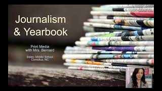 What to Expect: Journalism and Yearbook with Mrs. Bernard, 2021-2022
