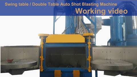 Swing table  Double Table Auto Shot Blasting Machine Working Video | ETSA (Qingdao Evertech Sasi)