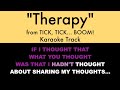 Therapy from tick tick boom  karaoke track with lyrics on screen