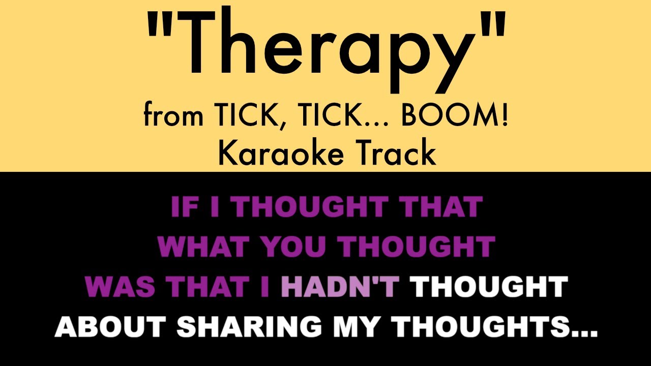 "Therapy" from tick, tick... BOOM! - Karaoke Track with Lyrics on Screen - YouTube