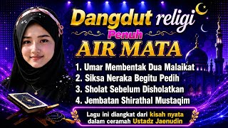 Jembatan Shirathal Mustaqim !! Dangdut Religi Yang Paling Menakutkan, Full Album 