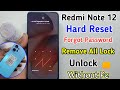 Redmi note 12 Hard Reset ✅ Remove All Type Lock ✓ 💯 Working Method ✓ Without Pc 👍