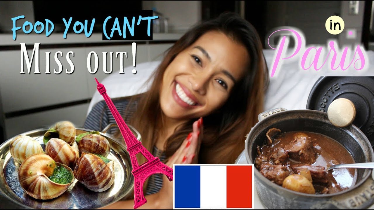 MUST EAT IN PARIS : Best dishes you have to try! - YouTube