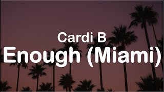 Cardi B - Enough Miami (Clean Lyrics)