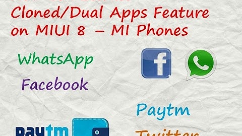 How to Activate Cloned/Dual Apps Feature on MIUI 8 – MI Phones.