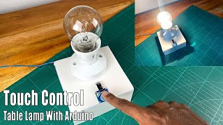 How to make a touch control table lamp with Arduino #sritu_hobby #arduinoproject #arduino