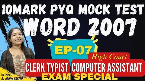 EP- 07 WORD  MOCK TEST - SHORTCUTS - CLERK TYPIST l HIGH COURT COMPUTER ASSISTANT EXAM SPECIAL