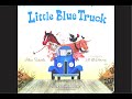 FUN SOUNDS! The Little Blue Truck - Read Aloud By Kids