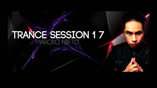 Marcko Nieto - Trance Session 17
