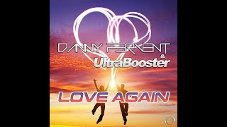 Danny Fervent & Ultrabooster - Love Again Space Raven Remix Edit