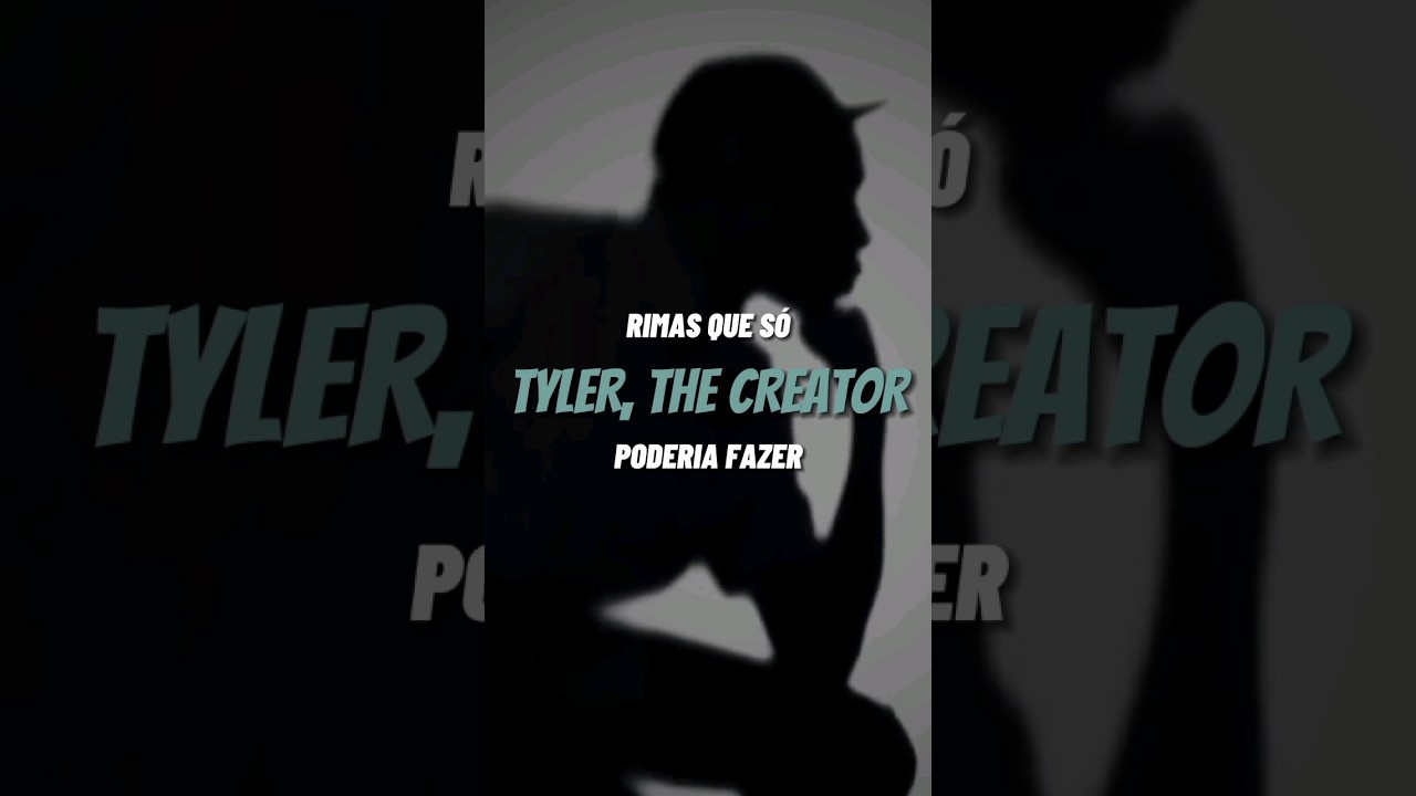 Rimas inusitadas: TYLER, THE CREATOR