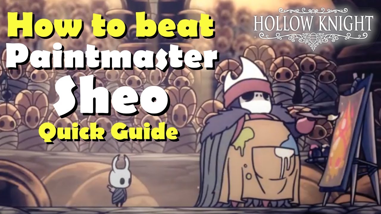 Hollow Knight - HOW TO BEAT Paintmaster Sheo! Quick Guide 