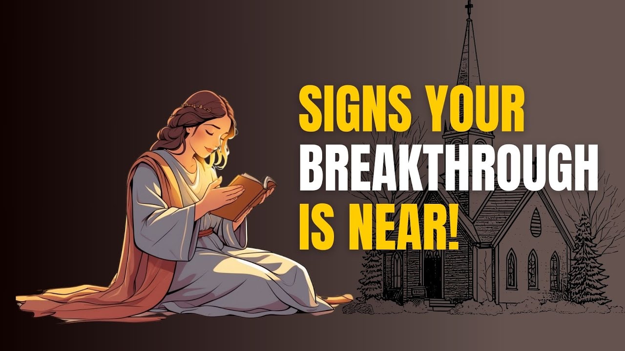 Signs Your Breakthrough Is Near!