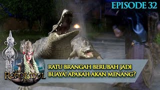 Ratu Brangah Jadi Buaya! Apakah Bisa Menang? - Nyi Roro Kidul Eps 32