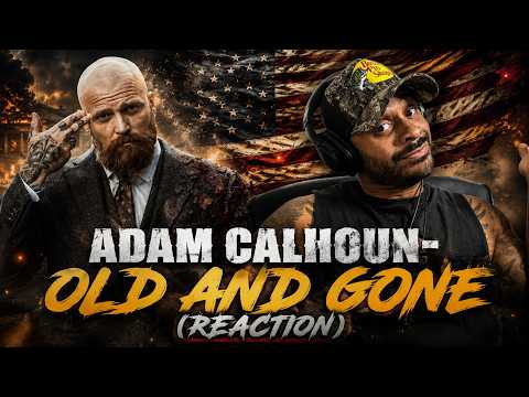 EXCITED FOR THE ALBUM! | ADAM CALHOUN- OLD AND GONE (REACTION)