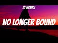 Forrest Frank - no longer bound [1 HOUR/Lyrics] Ft. Hulvey even in the valley of the shadow of death