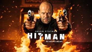 Jason Statham In Action Movie | HITMAN | Action - Thriller - Crime MOVIE | 4K QUALITY