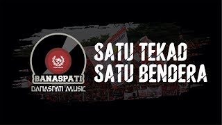 Laskarkalinyamat1954 feat BANASPATI - Satu Tekad Satu Bendera ( Video Lyrics)