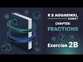 RS Aggarwal Class 7 Maths | Chapter 2 Fractions | Exercise 2B I Q. No. 4 to 15