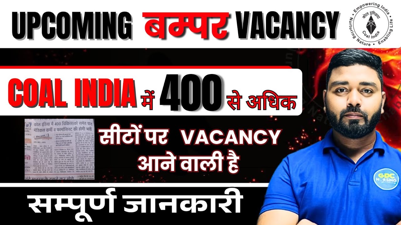Coal India Nursing Vacancy 2025 | 400 Medical & Paramedical Posts | Govt Job Alert
