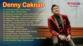 DENNY CAKNAN KELAYUNG LAYUNG FULL ALBUM TERBARU 2022 SEWU KUTHO MENDUNG TANPO UDAN