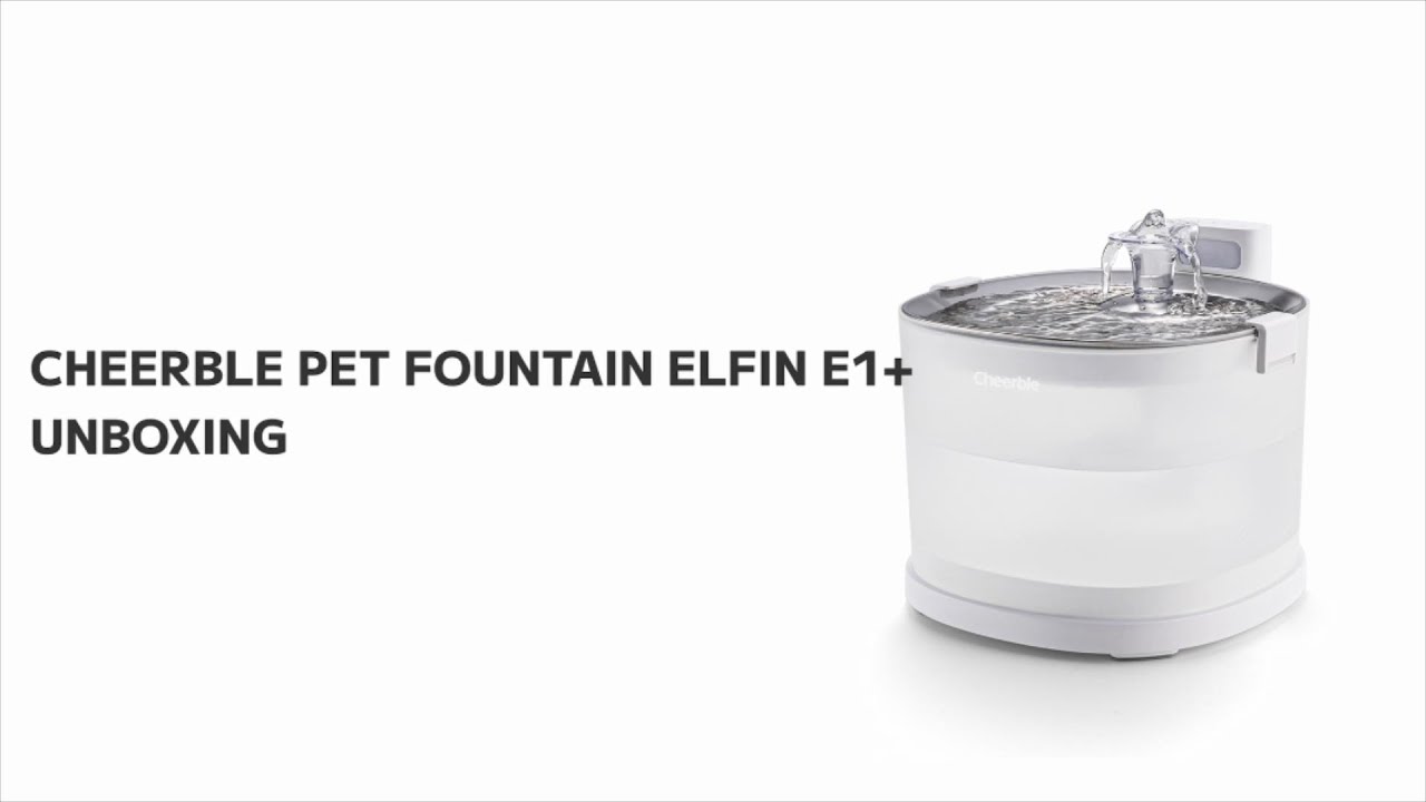 Cheerble Pet Elfin Fountain E1+ _Unboxing - YouTube