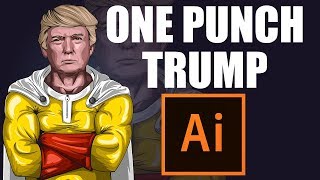 ONE PUNCH TRUMP | Just Having Fun with Adobe Illustrator