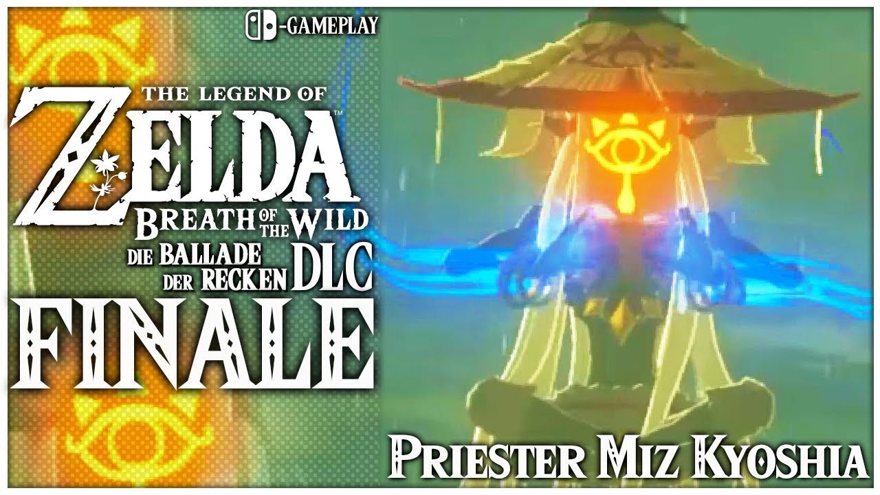 Zelda Breath Of The Wild Ballade Der Recken ZELDA BREATH OF THE WILD Die Ballade der Recken DLC Part 6: FINALE