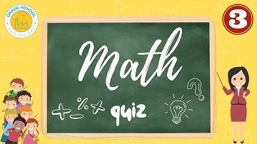 Math Quiz for Grade 3 | Questions and Answers | Class 3
