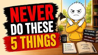 5 Things Highly Intelligent People NEVER Do And Most People Do Every Day
