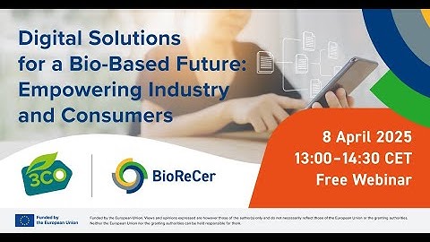 3CO/BioReCer Webinar: Digital Solutions for a Bio-based Future: Empowering Industry and Consumers