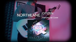 NORTHLANE - CITIZEN (Instrumental cover)
